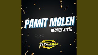 Pamit Moleh (Gedrug Style)