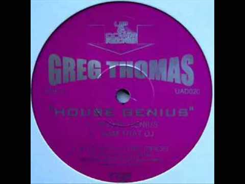 Greg Thomas — Greg Thomas - House Genius
