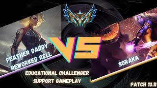 Feather Daddy: Educational Challenger Gameplay Commentary #2 - Rell Vs Soraka ┃ League of Legends