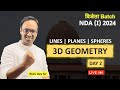 Mastering 3D Geometry: Full Concept of Planes and Spheres | NDA (I) 2024 MATHS