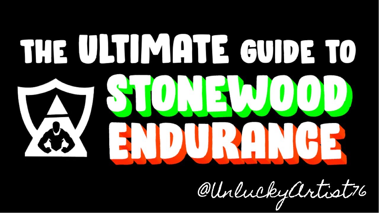The Ultimate Guide to Stonewood Endurance (Updated for 2023) YouTube
