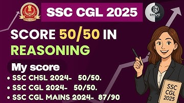 How to Score 50/50 in Reasoning | Best Strategy for SSC CGL,CHSl | speed + accuracy #ssccgl2025