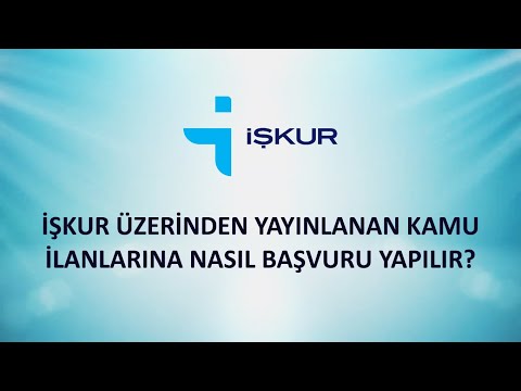 İŞKUR Üzerinden Kamu İlanlarına Nasıl Başvuru Yapılır?