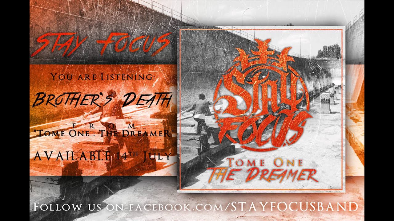 Stay Focus - Brother's Death (ALBUM VERSION)