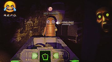 playing R.E.P.O  with my cousin for the first time