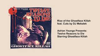 Ghostface Killah - Rise of the Ghostface Killah (feat. Cuts by DJ Mekalek)