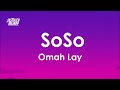 Omah Lay - Soso (Lyrics)