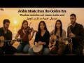 Arabic Music From The GoldenEra 
