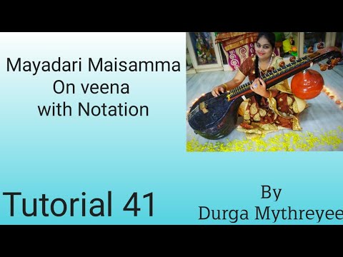 Mayadari Maisamma with notation on veena |Tutorial 41