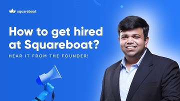 How to get hired at Squareboat? Hear it from the founder! #hiring