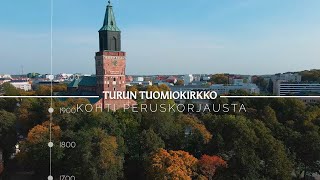 Turun tuomiokirkko - kohti peruskorjausta / Osa 2: Selvityksiä, palautteita ja urku-uudistuksia