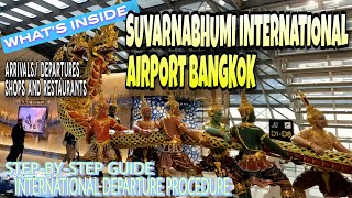 Bangkok International Airport | Step by Step Guide for International Departure