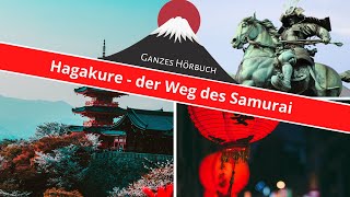 Hagakure - der Weg des Samurai | Ganzes Hörbuch