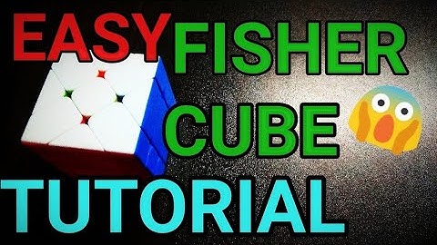 #FisherCube #Easy FISHER CUBE /PUZZLE TUTORIAL #Tutorial