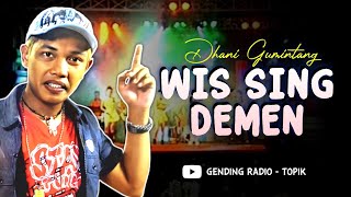 DHANI GUMINTANG - WIS SING DEMEN | Lharo's Music Live In Concert Vol. 03