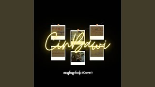A Chit Myat Won - CinBawi