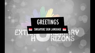 LEARN SgSL - SINGAPORE SIGN LANGUAGE 101: Greetings