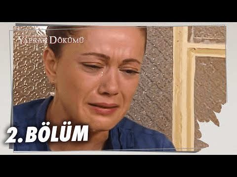 Yaprak Dökümü 2 Bölüm Full Bölüm