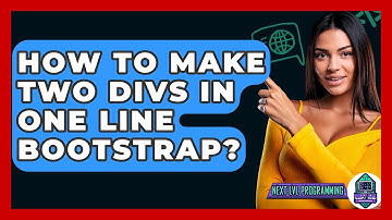 How To Make Two Divs In One Line Bootstrap? - Next LVL Programming