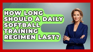 How Long Should a Daily Softball Training Regimen Last? | Softball Basics and Beyond News