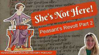 Where Did All the Women Go? The Tax That Started the Peasants' Revolt | Part 2