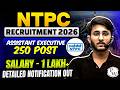 NTPC Recruitment 2026 | Assistant Executive | Total Posts | Salary | Detailed Notification Out