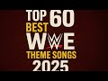 Top 60 WWE Theme Songs 2025