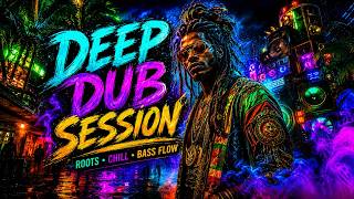 Deep Dub Reggae Mix 2026 🍁 Heavy Roots &amp; Chill Bass Flow #heavybass #reggaevibes #rootsreggae