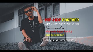 HIP-HOP FOREVER || OFFICIAL MUSIK VIDEO [ H2•SUMBA ]