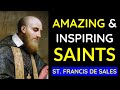 Catholic Saint Stories (The Amazing Life of St. Francis De Sales)