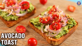 Avocado Toast Recipe | Healthy & Quick Breakfast | Brown Bread Toast Ideas | Easy Toasties | Ruchi