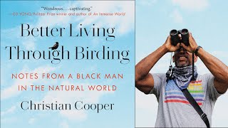 Aug. 16: Christian Cooper discusses “Better Living Through Birding”