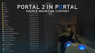 Portal 2 in Portal 1 (Source Mounting and Coding)