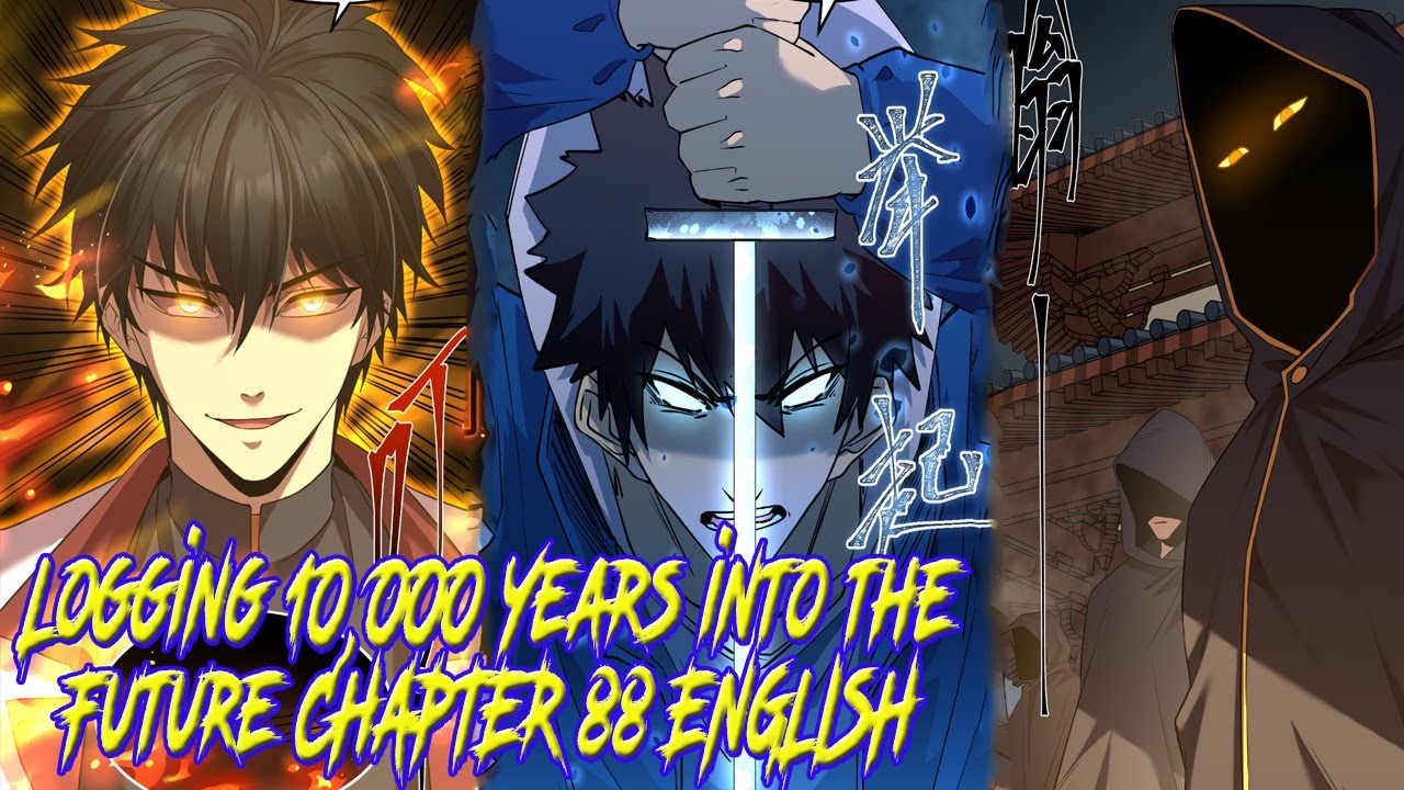 Logging In 10000 In The Future Chapter 83 www.youtube.com