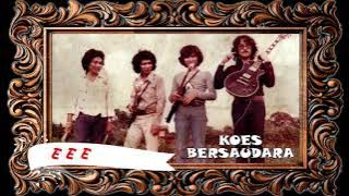 KOES BERSAUDARA -  05 E E E