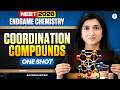 NEET 2026 Endgame Chemistry: Coordination Compounds One Shot by Akansha Ma'am