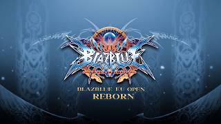 BlazBlue: Central Fiction EU Open #16 - 29/09/2018