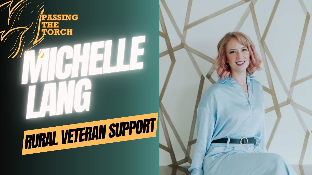 Connecting Rural Veterans to Resources - Michelle Lang