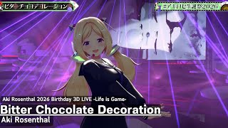 Aki Rosenthal ♬ビターチョコデコレーション (Bitter Choco Decoration) - syudou @アキロゼ生誕祭2026
