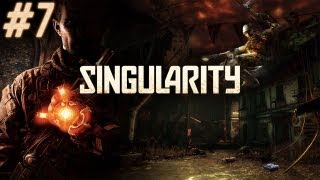Let's Play: Singularity [Part 7]