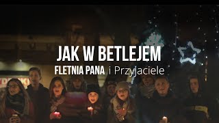 Miniatura del video "Fletnia Pana & Przyjaciele | Jak w Betlejem"