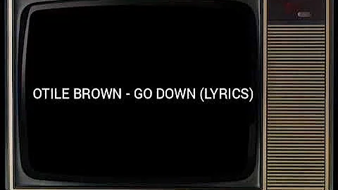 Otile brown -Go Down (shakilla shakilla) official lyrics