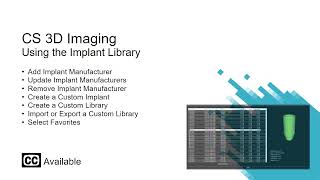 CS 3D Imaging: Using the Implant Library Recorded Class