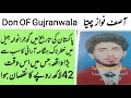 King of gujranwala  asif nawaz cheetha  gangster of gujranwala  underworld don of gujranwala killer