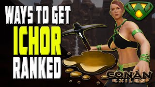 Every Way To Get Ichor Ranked | Conan Exiles 2020
