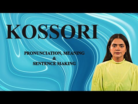 Kossori - Meaning_&_Pronunciation_Word_World_Audio_Video_Dictionary