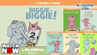 An Elephant & Piggie Biggie Biggie Volume #2 - read aloud stories collection!