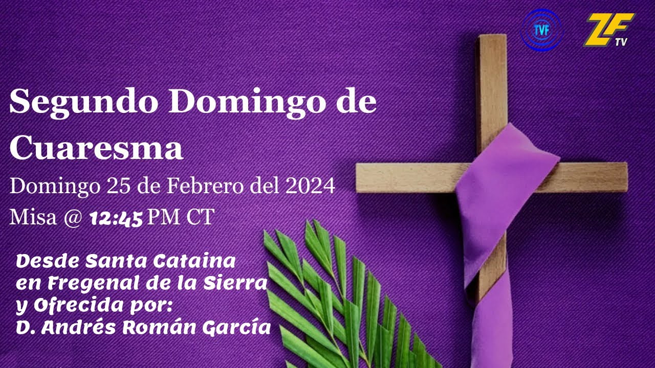 Santa Misa del Domingo 25 de Febrero YouTube