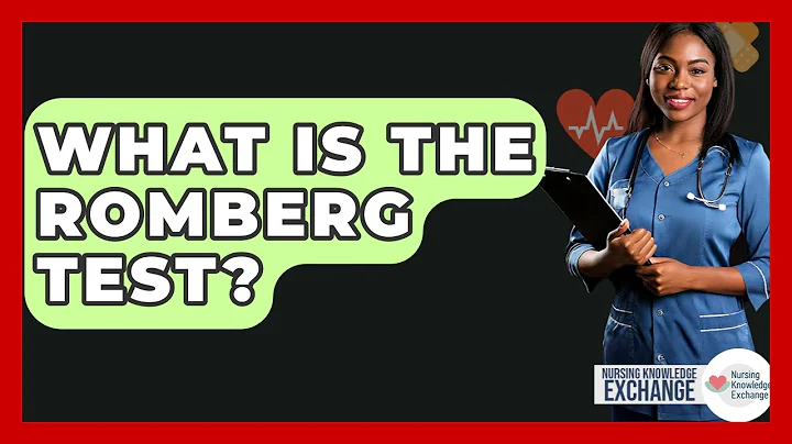 What Is The Romberg Test? - Nursing Knowledge Exchange