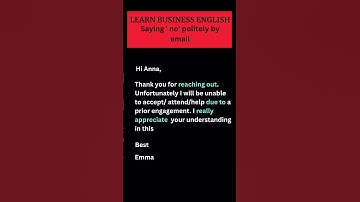 Professional emails. How to decline and say 